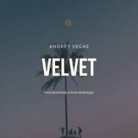 Vegas Andrey  - Velvet