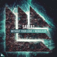 SaberZ - Without Your Love (Original Mix)