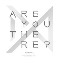 MONSTA X - INTRO : ARE YOU THERE?