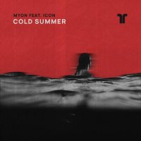 Myon - Cold Summer (feat. Icon)
