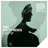 MZA & Matty Menck - Light Up (Matty Menck Edit)